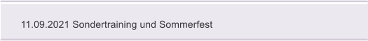 11.09.2021 Sondertraining und Sommerfest