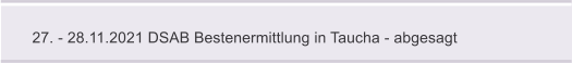 27. - 28.11.2021 DSAB Bestenermittlung in Taucha - abgesagt